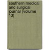 Southern Medical And Surgical Journal (Volume 13) door Unknown Author