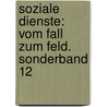 Soziale Dienste: Vom Fall zum Feld. Sonderband 12 by Unknown