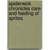 Spiderwick Chronicles Care and Feeding of Sprites door Tony DiTerlizzi