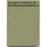 Springers Handbuch der Betriebswirtschaftslehre 2 door Onbekend