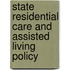 State Residential Care and Assisted Living Policy