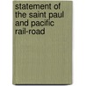 Statement of the Saint Paul and Pacific Rail-Road door Company Saint Paul And