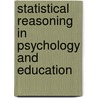 Statistical Reasoning In Psychology And Education by Edward W. Minium
