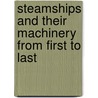 Steamships And Their Machinery From First To Last door John Wilton Cuninghame Haldane