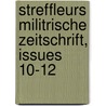 Streffleurs Militrische Zeitschrift, Issues 10-12 by Unknown