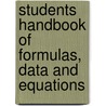 Students Handbook Of Formulas, Data And Equations by Noggle