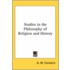 Studies In The Philosophy Of Religion And History