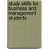 Study Skills for Business and Management Students