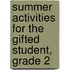 Summer Activities for the Gifted Student, Grade 2