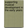Supporting Musical Development In The Early Years by Linda Pound