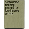 Sustainable Housing Finance for Low-Income Groups by Daphne Frank