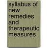 Syllabus of New Remedies and Therapeutic Measures door John William Wainwright