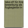 Take-off für Ihre Bewerbung als Flugbegleiter/in door Maria Weckesser