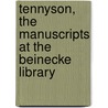 Tennyson, the Manuscripts at the Beinecke Library by Ricks