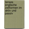 Tenses   Englische Zeitformen im Aktiv und Passiv door Werner Kieweg