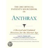 The 2002 Official Patient's Sourcebook On Anthrax by Icon Health Publications