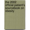 The 2002 Official Patient's Sourcebook On Obesity by Icon Health Publications