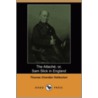 The Attach; Or, Sam Slick in England (Dodo Press) by Thomas Chandler Haliburton