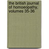 The British Journal Of Homoeopathy, Volumes 35-36 by Unknown