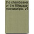 The Chainbearer Or The Littlepage Manuscripts, V2