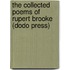 The Collected Poems Of Rupert Brooke (Dodo Press)
