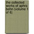 The Collected Works Of Aphra Behn (Volume 1 Of 6)