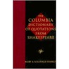 The Columbia Dictionary Of Shakespeare Quotations door Shakespeare William Shakespeare