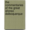 The Commentaries Of The Great Afonso Dalboquerque door Society Hakluyt