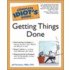 The Complete Idiot's Guide to Getting Things Done