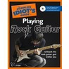 The Complete Idiot's Guide to Playing Rock Guitar door David Hodge