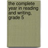 The Complete Year in Reading and Writing, Grade 5 door Pam Allyn
