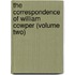 The Correspondence Of William Cowper (Volume Two)