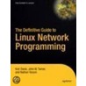 The Definitive Guide To Linux Network Programming door Kathryn Davis