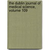 The Dublin Journal Of Medical Science, Volume 109 door Springerlink