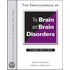 The Encyclopedia Of The Brain And Brain Disorders