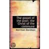 The Gospel Of The Poor; The Christ Of The Commune door Morrison Davidson
