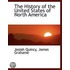 The History Of The United States Of North America