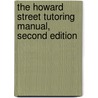 The Howard Street Tutoring Manual, Second Edition by Darrell Morris