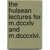 The Hulsean Lectures For M.Dccxlv And M.Dcccxlvi. door Richard Chenevix Trench