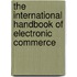 The International Handbook of Electronic Commerce