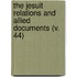 The Jesuit Relations And Allied Documents (V. 44)