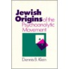 The Jewish Origins Of The Psychoanalytic Movement door Klein