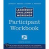 The Leadership Challenge Workshop Participant Set by Jm Kouzes
