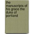 The Manuscripts Of His Grace The Duke Of Portland
