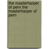 The Masterharper of Pern the Masterharper of Pern door Anne MacCaffrey