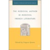 The Medieval Author in Medieval French Literature door Virginie Greene