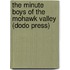 The Minute Boys Of The Mohawk Valley (Dodo Press)