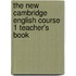 The New Cambridge English Course 1 Teacher's Book