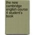 The New Cambridge English Course 4 Student's Book