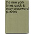 The New York Times Quick & Easy Crossword Puzzles